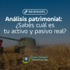 Análisis patrimonial: ¿Sabés cuál es tu activo y pasivo real?